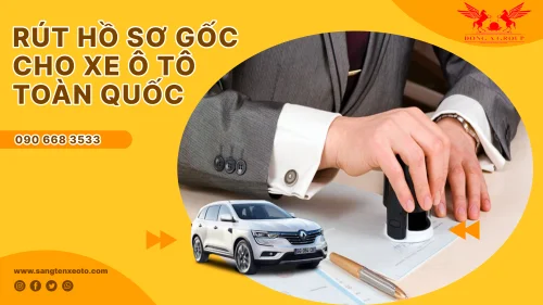 DỊCH VỤ SANG TÊN XE Ô TÔ TẠI HÀ NỘI GIÁ CỰC TỐT
