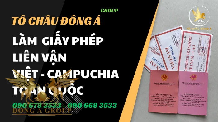 GIẤY PHÉP LIÊN VẬN VIỆT - CAMPUCHIA GIÁ TỐT NHẤT